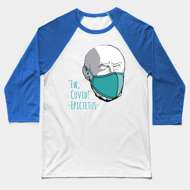 Epictetus Covid Funny Stoa Baseball T-Shirt by A-Buddies